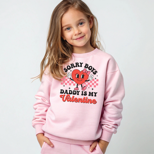 My Daddy is my Valentine Sweatshirt
