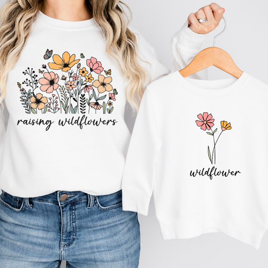 Raising Wildflowers Matching Sweatshirts